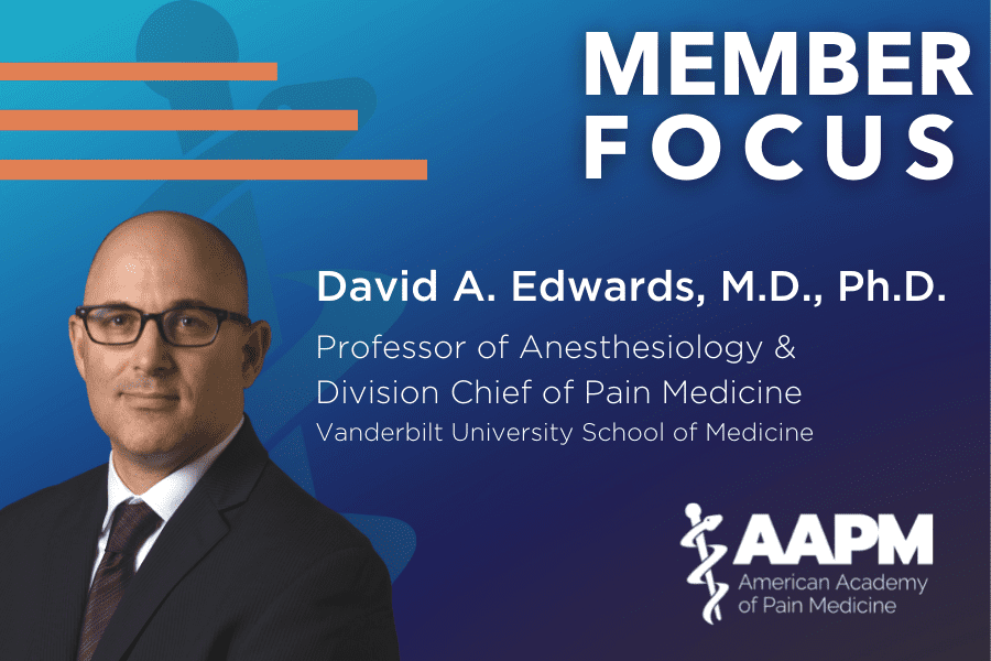 AAPM Member Focus: David A. Edwards, M.D., Ph.D.